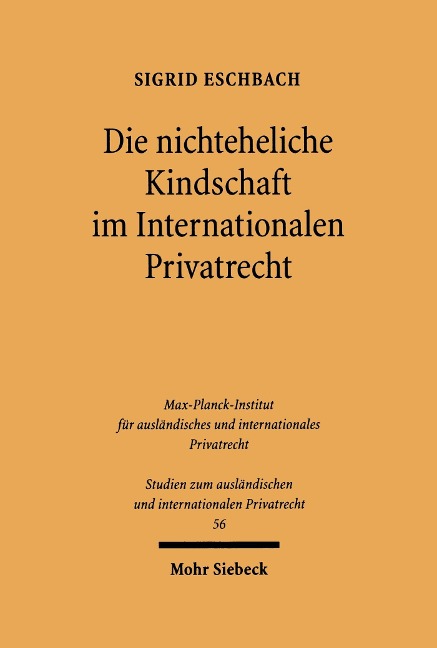 Die nichteheliche Kindschaft im Internationalen Privatrecht - Sigrid Eschbach