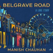 Cover-Bild zum Titel 'Belgrave Road' von 'Manish Chauhan'