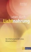 Cover-Bild zum Titel 'Leben durch Lichtnahrung' von 'Michael Werner, Thomas Stöckli, Jakob Bösch'