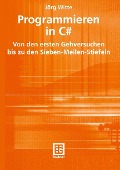 Cover-Bild zum Titel 'Programmieren in C#' von 'Jörg Witte'
