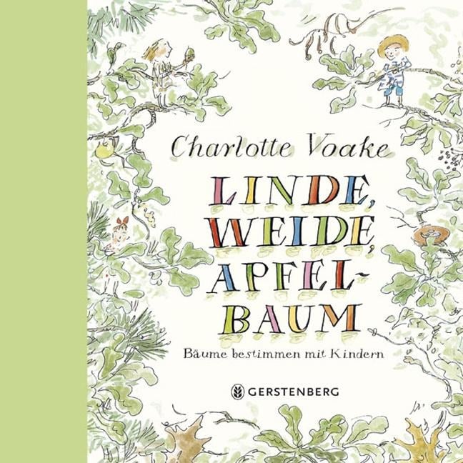 Linde, Weide, Apfelbaum - Charlotte Voake, Jo Elworthy, Kate Petty