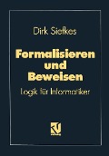 Formalisieren und Beweisen - Dirk Siefkes