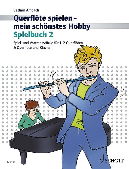 Querflöte spielen - mein schönstes Hobby. Band 2. Spielbuch. - Cathrin Ambach