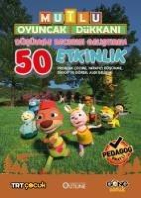 Mutlu Oyuncak Dükkani - Düsünme Becerisi Gelistiren 50 Etkinlik Kitabi - Kolektif