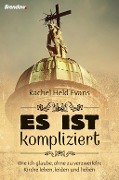 Cover-Bild zum Titel 'Es ist kompliziert' von 'Rachel Held Evans'