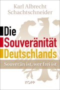 Cover-Bild zum Titel 'Die Souveränität Deutschlands' von 'Karl Albrecht Schachtschneider'