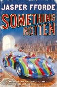 Cover-Bild zum Titel 'Something Rotten' von 'Jasper Fforde'