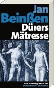 Cover-Bild zum Titel 'Dürers Mätresse' von 'Jan Beinßen'
