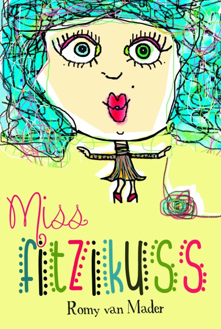 Miss Fitzikuss - Romy van Mader
