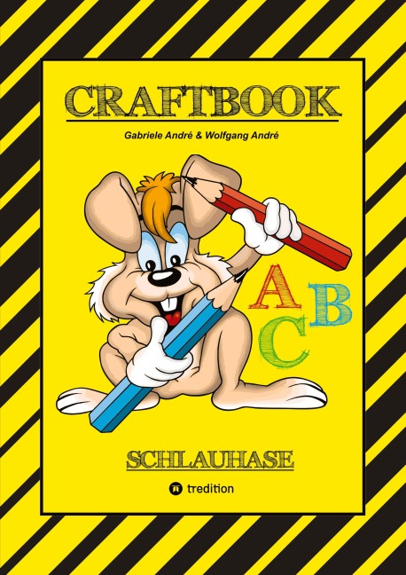 CRAFTBOOK - LESEN LERNEN - MALBUCH - BASTELBUCH - SPIELEBUCH - MOTIVATIONSÜBUNGEN - KREATIVES ZEICHNEN - Wolfgang André, Gabriele André
