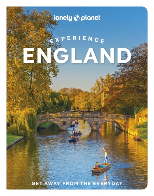 Lonely Planet Experience England - Catherine Le Nevez, Beth Pipe, Jade Bremner, Jenny Elliot, Tharik Hussain