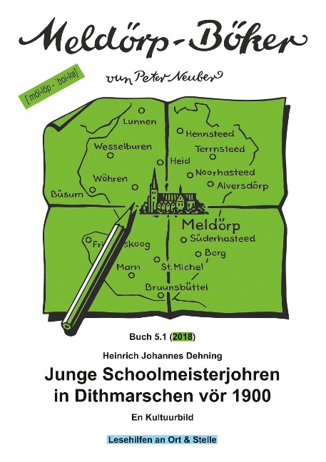 Junge Schoolmeisterjohren in Dithmarschen vör 1900 - Heinrich Johannes Dehning