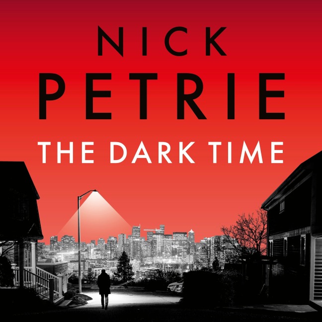 The Dark Time - Nick Petrie