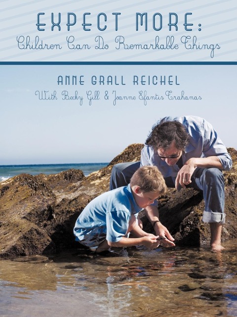 Expect More - Anne Grall Reichel Ed. D.