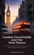 Cover-Bild zum Titel 'London Travel Guide 2027 for First-Timers' von 'Imad Muratspahic'