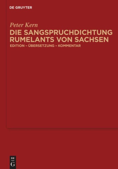 Die Sangspruchdichtung Rumelants von Sachsen - 