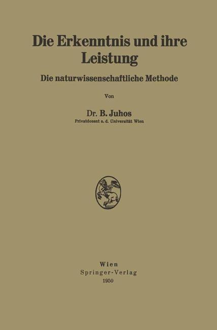 Die Erkenntnis und ihre Leistung - Bela Juhos