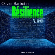 Cover-Bild zum Titel 'Résilience, T4 : Vérité' von 'Olivier Barbotin'