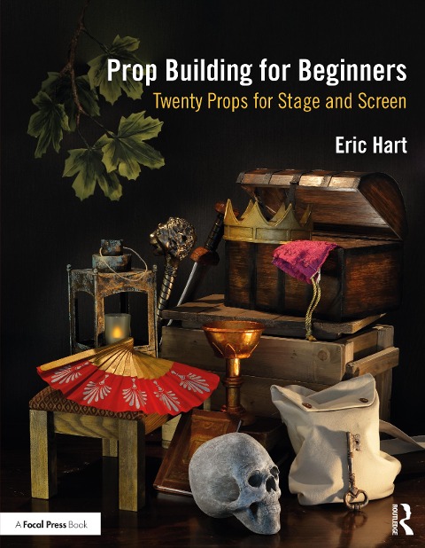 Prop Building for Beginners - Eric Hart