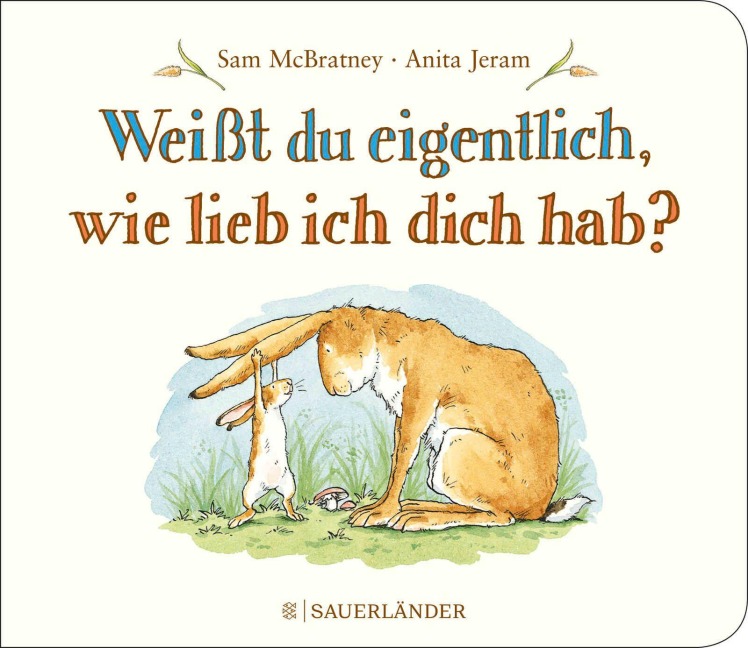 Weißt du eigentlich, wie lieb ich dich hab? - Sam McBratney, Anita Jeram