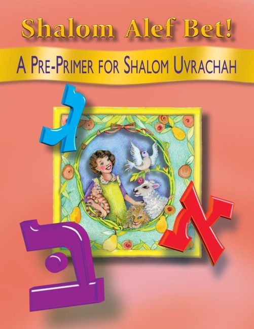 Shalom ALEF Bet - Behrman House
