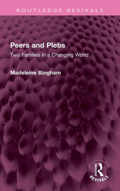 Peers and Plebs - Madeleine Bingham