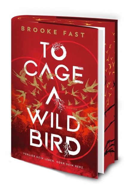 To Cage a Wild Bird - Brooke Fast