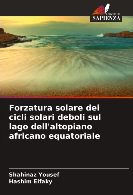 Forzatura solare dei cicli solari deboli sul lago dell'altopiano africano equatoriale - Shahinaz Yousef, Hashim Elfaky