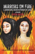 Cover-Bild zum Titel 'Mirrors on Fire: A Jewish Girl Seized in Pursuit of Jihad' von 'Guita Sazan'