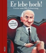 Cover-Bild zum Titel 'Er lebe hoch! Loriot zum 100. Geburtstag' von ''
