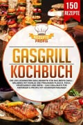 Cover-Bild zum Titel 'Gasgrill Kochbuch' von 'Rezepte Profis'
