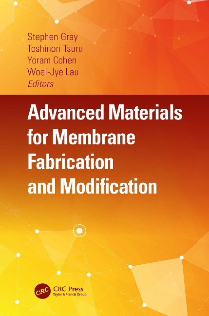 Advanced Materials for Membrane Fabrication and Modification - 