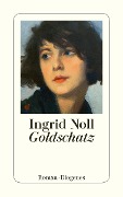 Cover-Bild zum Titel 'Goldschatz' von 'Ingrid Noll'