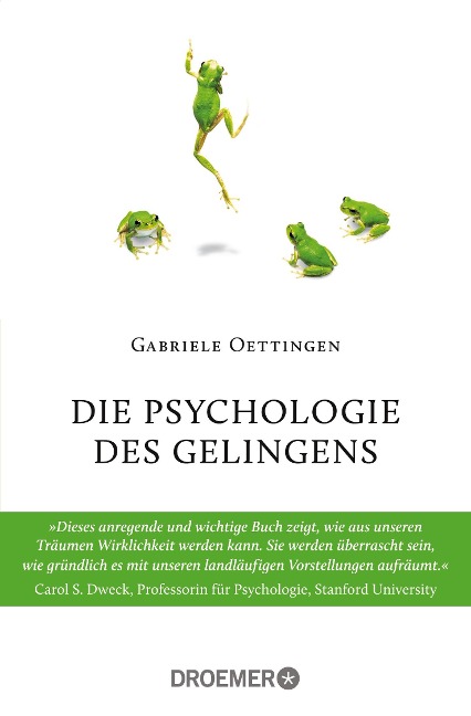 Die Psychologie des Gelingens - Gabriele Oettingen