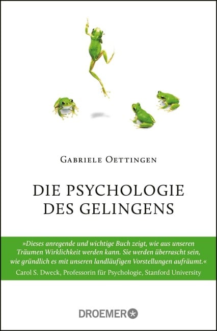 Die Psychologie des Gelingens - Gabriele Oettingen