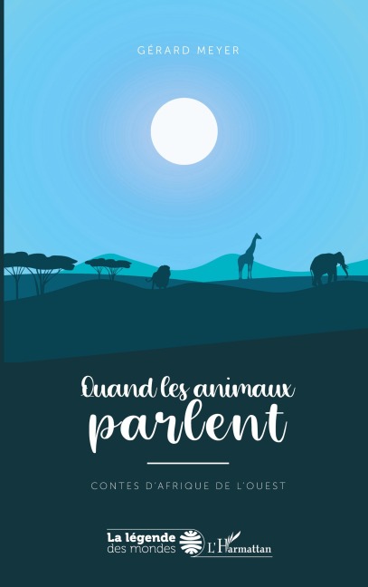 Quand les animaux parlent - Gérard Meyer