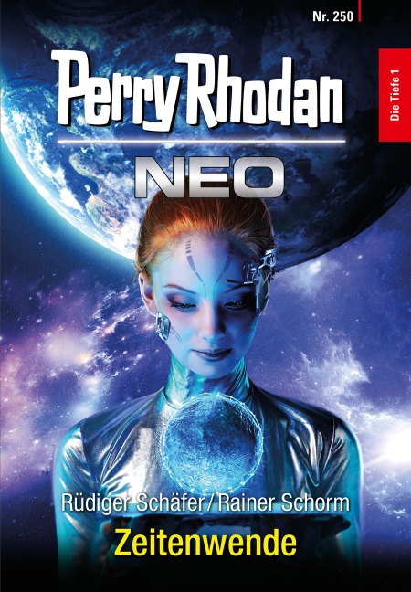 Perry Rhodan Neo 250: Zeitenwende - Rüdiger Schäfer, Rainer Schorm