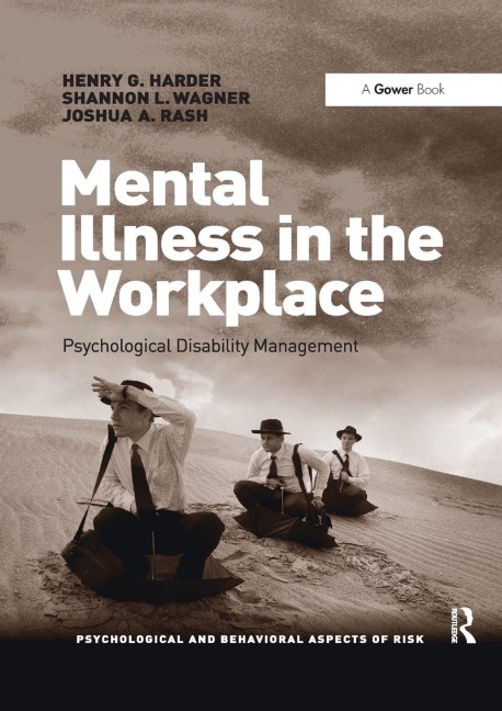 Mental Illness in the Workplace - Henry G. Harder, Shannon Wagner, Josh Rash