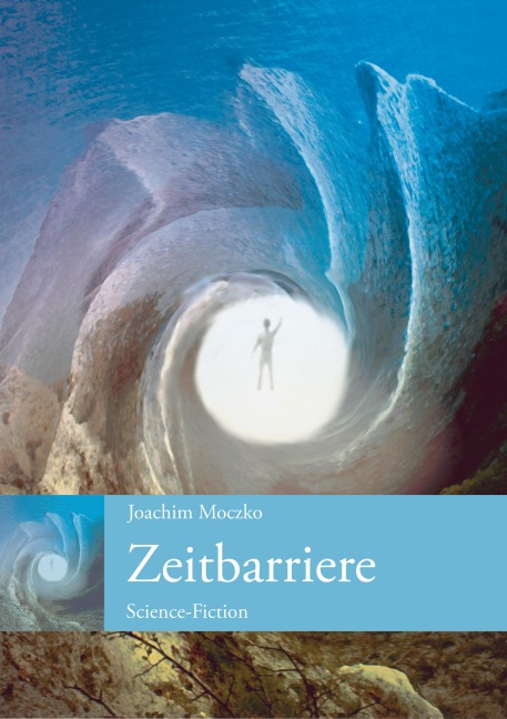 Zeitbarriere - Joachim Moczko