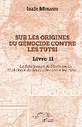 Sur les origines du génocide contre les Tutsi Livre II - Murashi