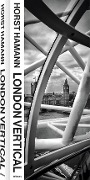 Cover-Bild zum Titel 'London vertical' von 'Horst Hamann'