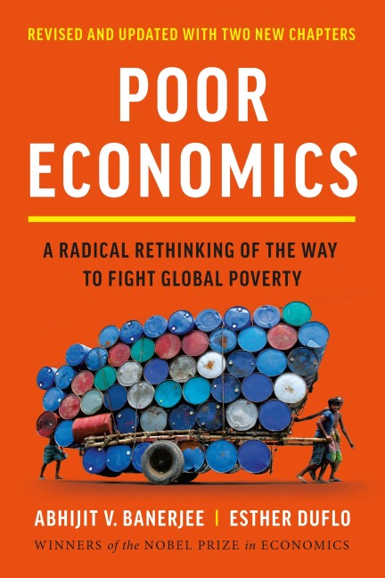 Poor Economics - Abhijit V. Banerjee, Esther Duflo
