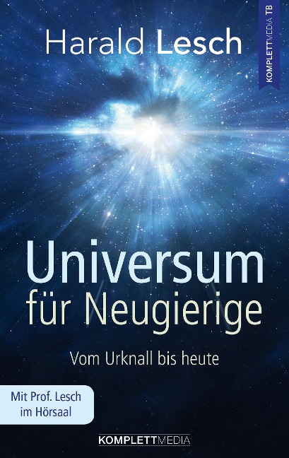 Universum für Neugierige - Harald Lesch