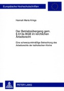 Cover-Bild zum Titel 'Der Betriebsübergang gem. § 613a BGB im kirchlichen Arbeitsrecht' von 'Hannah Maria Krings'