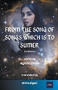 Cover-Bild zum Titel 'From The Song of Songs Which is to Sumer' von 'Ahmed Gad'
