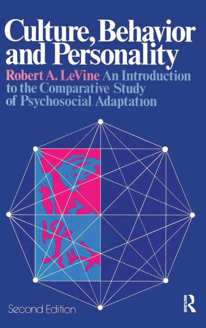 Culture, Behavior, and Personality - Robert A Levine
