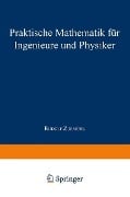 Praktische Mathematik für Ingenieure und Physiker - Rudolf Zurmühl