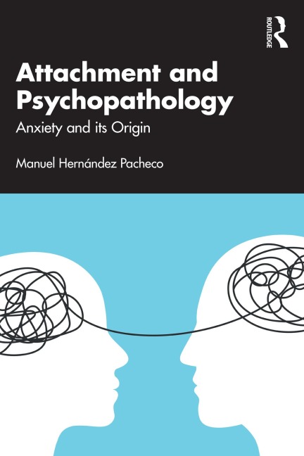 Attachment and Psychopathology - Manuel Hernández Pacheco