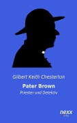 Cover-Bild zum Titel 'Pater Brown - Priester und Detektiv' von 'Gilbert Keith Chesterton'