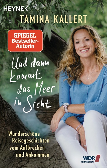 Und dann kommt das Meer in Sicht - Tamina Kallert